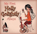 Holly Golightly - My First Holly Golightly Album