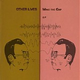 Other Lives - Mind the Gap [EP]