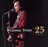 Conway Twitty - 25 Number Ones