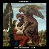 The Weeping Willows - Before Darkness Comes A-Callin'