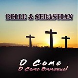 Belle & Sebastian - O Come, O Come Emmanuel