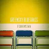 Greensky Bluegrass - If Sorrows Swim