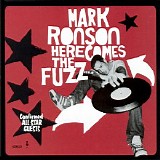 Mark Ronson - Here Comes The Fuzz