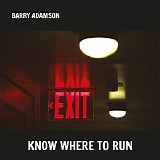 Barry Adamson - Know Where to Run
