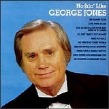 George Jones - Nothin' Like George Jones