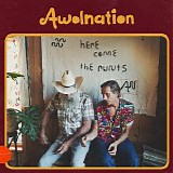 AWOLNATION - Here Come The Runts