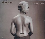 Alicia Keys - If I Ain't Got You