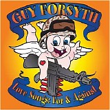 Guy Forsyth - Love Songs: For & Against
