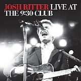 Josh Ritter - Live At The 9:30 Club