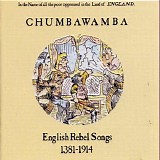Chumbawamba - English Rebel Songs 1381-1914