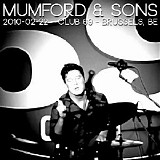 Mumford & Sons - 2010-02-22 - Club 69, Brussels, Belgium