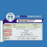 Phish - 1994-04-05 - The Metropolis - Montreal, Quebec, Canada