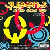 Queens of the Stone Age - Over The Years And Through The Woods