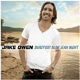 Jake Owen - Barefoot Blue Jean Night