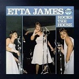 Etta James - Rocks the House