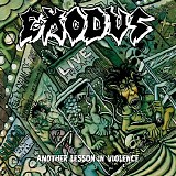 Exodus - Another Lesson In Violence (Live)