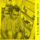R. Stevie Moore - 1952-19??