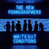 The New Pornographers - Whiteout Conditions