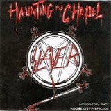 Slayer - Haunting The Chapel EP