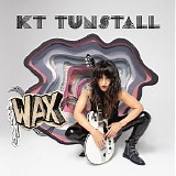 KT Tunstall - WAX