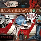 Badly Drawn Boy - Have You Fed the Fish?