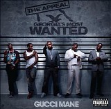 Gucci Mane - The Appeal: Georgia's Most Wanted