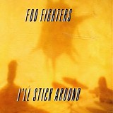 Foo Fighters - I'll Stick Around