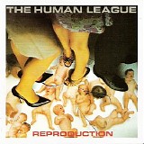 The Human League - Reproduction