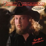 John Anderson - Eye Of A Hurricane