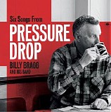 Billy Bragg & the Blokes - Six Songs From Pressure Drop (EP)
