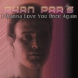 Ryan Paris - I Wanna Love You Once Again (Vinyl, 12'', EP, 33 RPM)