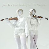 Jonathan Bree - Waiting On The Moment (Single)