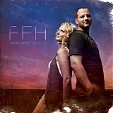 FFH - Wide Open Spaces