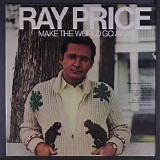 Ray Price - Make The World Go Away