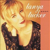 Tanya Tucker - Soon