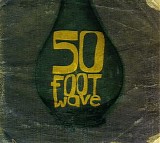 50 Foot Wave - 50 Foot Wave