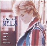 Heather Myles - Just Like Old Times