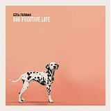 Ezra Furman - Big Fugitive Life [EP]
