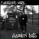 Sleaford Mods - Austerity Dogs