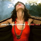 Joan as Police Woman - The Deep Field