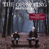 The Offspring - Days Go By