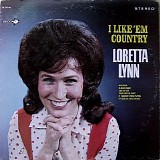 Loretta Lynn - I Like 'Em Country