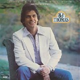 B. J. Thomas - You Gave Me Love