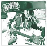Tony Joe White - Uncovered