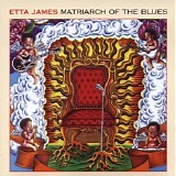 Etta James - Matriarch Of The Blues