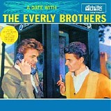 The Everly Brothers - A Date With The Everly Brothers