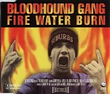 Bloodhound Gang - Fire Water Burn