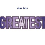 Duran Duran - Greatest