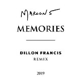 Maroon 5 - Memories (Dillon Francis Remix)