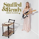 Cherry Glazerr - Stuffed & Ready